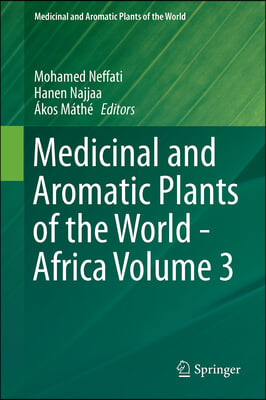 Medicinal and Aromatic Plants of the World - Africa Volume 3