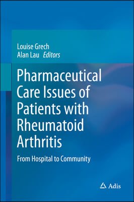 Pharmaceutical Care Issues of Patients with Rheumatoid Arthritis: From Hospital to Community