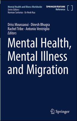 Mental Health, Mental Illness and Migration