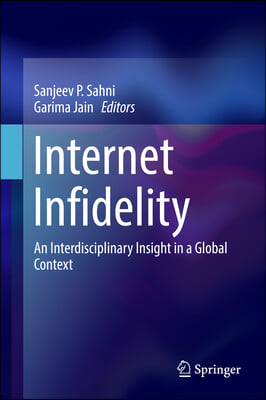 Internet Infidelity: An Interdisciplinary Insight in a Global Context