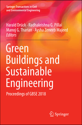 Green Buildings and Sustainable Engineering: Proceedings of Gbse 2018