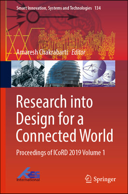 Research Into Design for a Connected World: Proceedings of Icord 2019 Volume 1