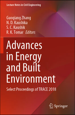 Advances in Energy and Built Environment: Select Proceedings of Trace 2018