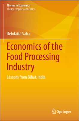 Economics of the Food Processing Industry: Lessons from Bihar, India