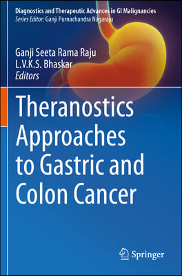 Theranostics Approaches to Gastric and Colon Cancer