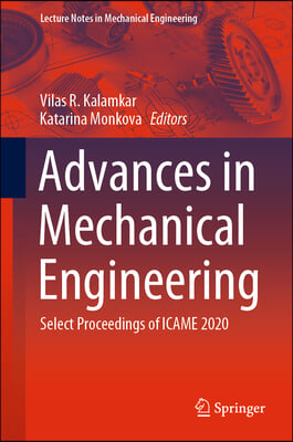 Advances in Mechanical Engineering: Select Proceedings of Icame 2020