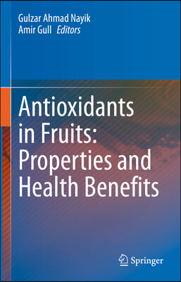 Antioxidants in Fruits: Properties and Health Benefits