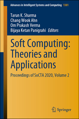 Soft Computing: Theories and Applications: Proceedings of Socta 2020, Volume 2