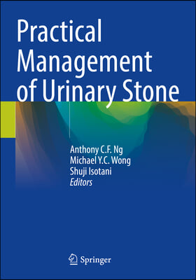 Practical Management of Urinary Stone