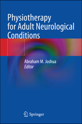 Physiotherapy for Adult Neurological Conditions