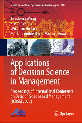 Applications of Decision Science in Management: Proceedings of International Conference on Decision Science and Management (Icdsm 2022)