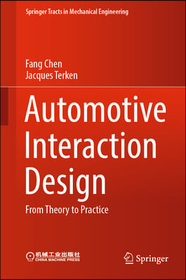 Automotive Interaction Design: From Theory to Practice