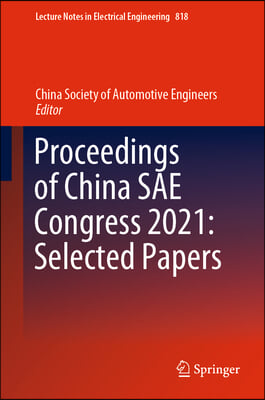 The Proceedings of China SAE Congress 2021: Selected Papers