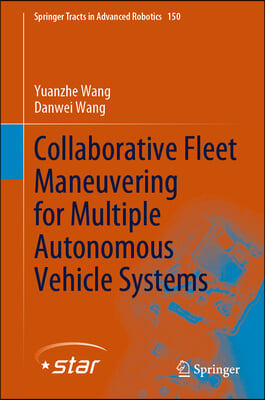 Collaborative Fleet Maneuvering for Multiple Autonomous Vehicle Systems