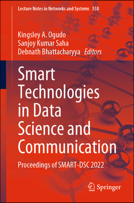 Smart Technologies in Data Science and Communication: Proceedings of Smart-Dsc 2022