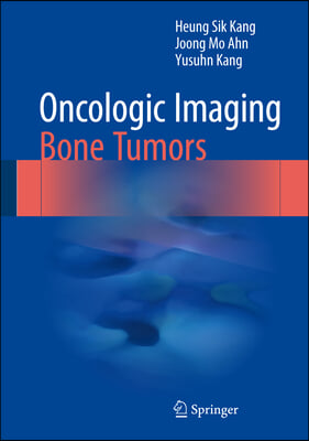 Oncologic Imaging - Bone Tumors