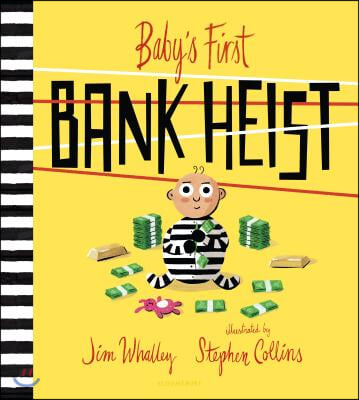 Baby&#39;s First Bank Heist