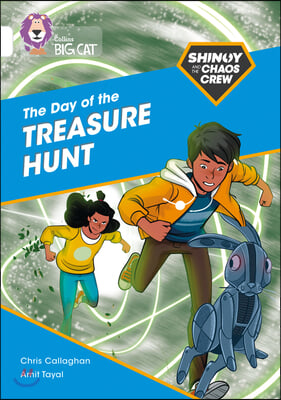 Shinoy and the Chaos Crew: The Day of the Treasure Hunt: Band 10/White