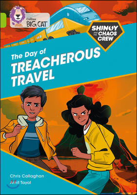 Shinoy and the Chaos Crew: The Day of Treacherous Travel: Band 11/Lime