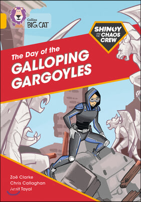 The Shinoy and the Chaos Crew: The Day of the Galloping Gargoyles: Band 09/Gold