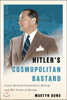 Hitler&#39;s Cosmopolitan Bastard