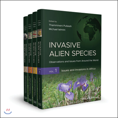 Invasive Alien Species, 4 Volumes: Observations and Issues from Around the World