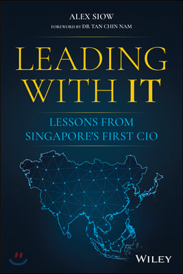 Leading with It: Lessons from Singapore's First CIO