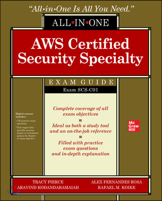 AWS Certified Security Specialty All-In-One Exam Guide (Exam Scs-C01)