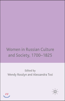 Women in Russian Culture and Society, 1700-1825