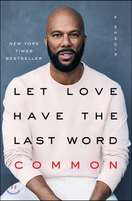 Let Love Have the Last Word: A Memoir