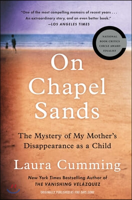 On Chapel Sands: The Mystery of My Mother&#39;s Disappearance as a Child