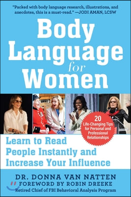 Body Language for Women: Learn to Read People Instantly and Increase Your Influence