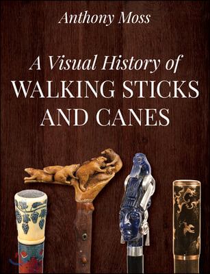 A Visual History of Walking Sticks and Canes