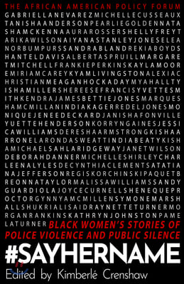 #Sayhername: Black Women&#39;s Stories of Police Violence and Public Silence