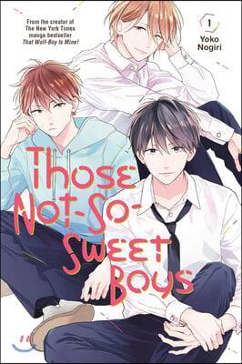 Those Not-So-Sweet Boys 1