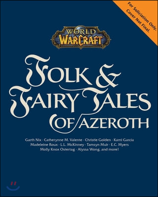 World of Warcraft: Folk & Fairy Tales of Azeroth