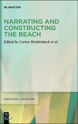 Narrating and Constructing the Beach: An Interdisciplinary Approach