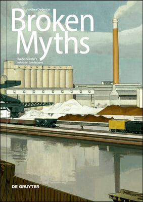 Broken Myths: Charles Sheeler&#39;s Industrial Landscapes