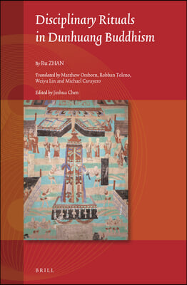 Disciplinary Rituals in Dunhuang Buddhism