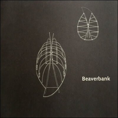 Beaverbank: Between Material and Process