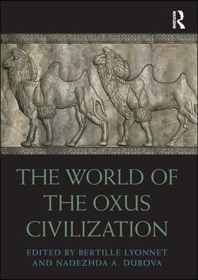 World of the Oxus Civilization