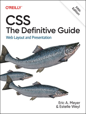 Css: The Definitive Guide: Web Layout and Presentation
