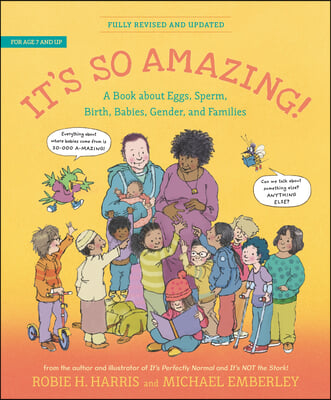 It's So Amazing!: A Book about Eggs, Sperm, Birth, Babies, and Families