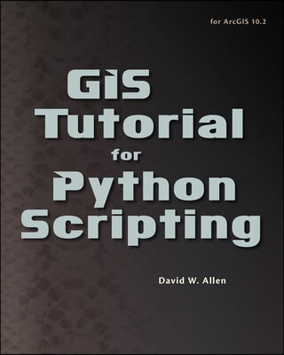 Gis Tutorial for Python Scripting