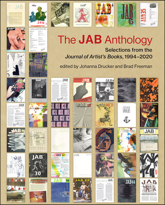 The Jab Anthology: Selections from the Journal of Artists' Books, 1994-2020