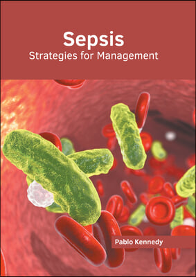 Sepsis: Strategies for Management