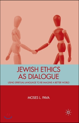 Jewish Ethics as Dialogue