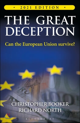 The Great Deception: The True Story of Britain and the European Union