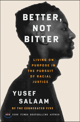 Better, Not Bitter: Living on Purpose in the Pursuit of Racial Justice