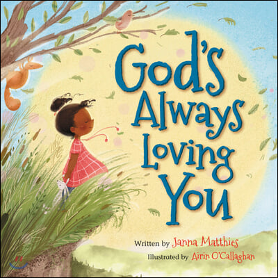 God&#39;s Always Loving You